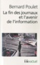Bernard Poulet - La fin des journaux et l'avenir de l'information.