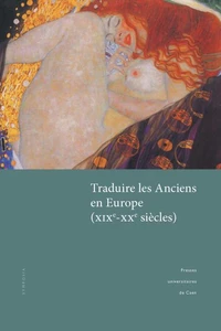 Traduire les Anciens en Europe (XIXe-XXe siècles)