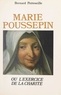Bernard Préteseille - Marie Poussepin - Ou L'exercice de la charité.