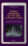 Bernard Preux - Enfance abandonnée au XVIIIe siècle en Franche-Comté - L'accueil des enfants trouvés par l'hôpital du Saint-Esprit de Besançon.