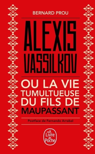 Alexis Vassilkov ou la vie tumultueuse du fils de Maupassant - Occasion