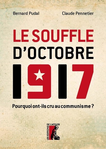Le souffle d'octobre 1917. L'engagement des communistes français