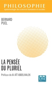 Téléchargez le livre sur l'iphone La Pensée du pluriel  - Préface de Ali AÏT ABDELMALEK par Bernard Puel en francais PDB PDF MOBI 9782806636942