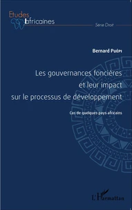 Les gouvernances foncières et leur impact sur le processus de développement