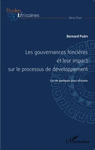 Les gouvernances foncières et leur impact sur le processus de développement