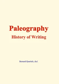 Paleography: History of Writing