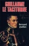 Bernard Quilliet - Guillaume le Taciturne.