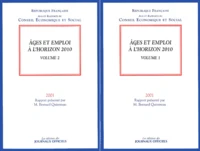 Ages Et Emploi A L'Horizon 2010 / 2 Volumes