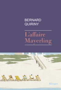 Bernard Quiriny - L'affaire Mayerling.
