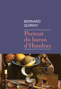 Bernard Quiriny - Portrait du baron d'Handrax.