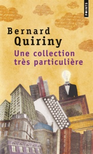 Bernard Quiriny - Une collection trés particulière.