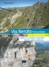 Bernard Ranc - Via ferrata françaises - 166 parcours, Alpes, Jura, Vosges, Languedoc, Massif central, Cévennes....
