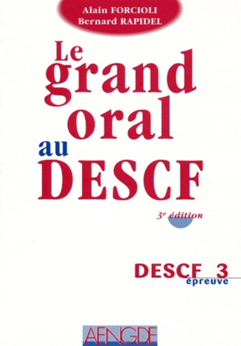 Bernard Rapidel et Alain Forcioli - Descf Epreuve N° 3 Comptabilite Grand Oral Au Descf. 3eme Edition 1998.