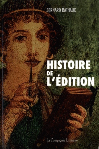 Bernard Rathaux - Histoire de lédition.