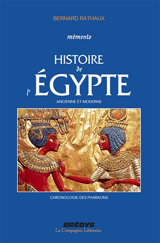 Bernard Rathaux - Histoire de l'Egypte - Ancienne et moderne.