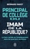 Principal de collège ou Imam de la République ?