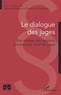 Bernard-Raymond Guimdo - Le dialogue des juges - Une analyse des rapports fonctionnels entre les juges.