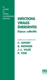 Bernard Regnier - Les infections virales émergentes.