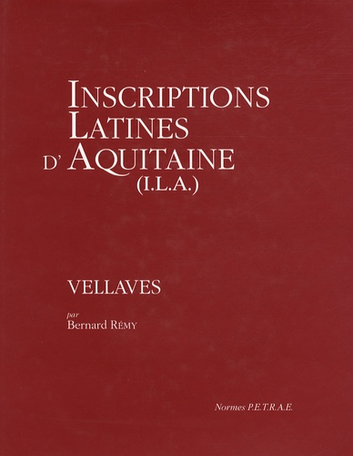 Bernard Rémy - Inscriptions latines d'Aquitaine (ILA) - Vellaves.