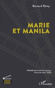 Bernard Rémy - Marie et Manila.