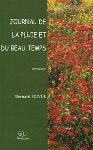 Bernard Revel - Journal de la pluie et  du beau temps.
