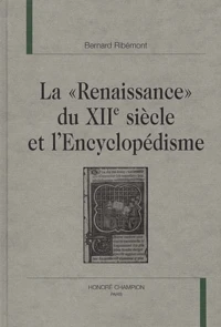 La "Renaissance" Du Xiie Siecle Et L'Encyclopedisme