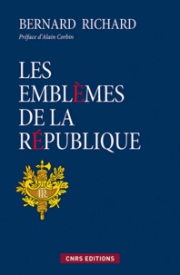 Bernard Richard - Les emblèmes de la République.