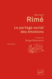 Bernard Rimé - Le partage social des émotions.