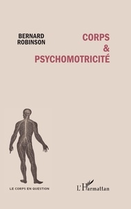 Bernard Robinson - Corps & psychomotricité.