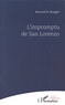 Bernard Rongier - L'impromptu de San Lorenzo.