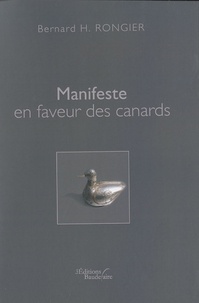 Bernard Rongier - Manifeste en faveur des canards.