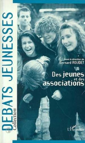 Bernard Roudet - Des jeunes et des associations.