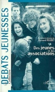 Bernard Roudet et Jean-Pierre Augustin - Des jeunes et des associations.