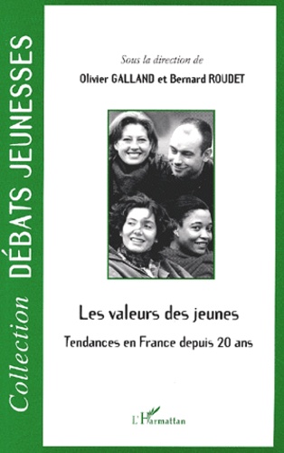 Bernard Roudet - Les Valeurs Des Jeunes. Tendances En France Depuis 20 Ans.