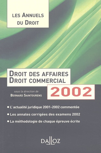 Bernard Saintourens et  Collectif - Droit Des Affaires Et Droit Commercial. Edition 2002.