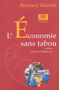 Bernard Salanié - L'économie sans tabou.