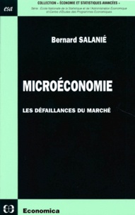 Bernard Salanié - Microeconomie. Les Defaillances Du Marche.