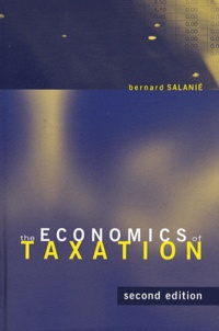 Bernard Salanié - The Economics of Taxation.