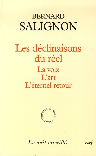 Bernard Salignon - Les déclinaisons du réel.