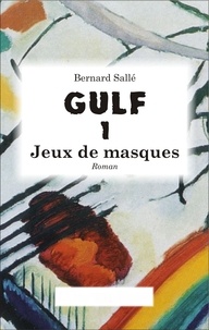 Téléchargez les ebooks pdf pour iphone Gulf 1  - Jeux de masques MOBI in French
