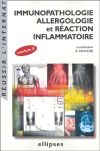 Bernard Sauvezie - Immunopathologie, allergologie et réaction inflammatoire - Module 8.