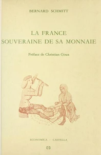 La France souveraine de sa monnaie
