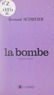 Bernard Schreier et Annie Chatti - La bombe.