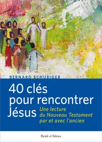 40 clefs pour rencontrer Jésus
