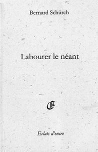 Labourer le neant