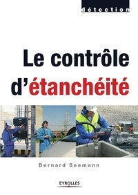 Bernard Seemann - Le contrôle d'étanchéité.