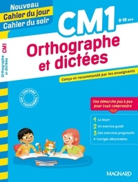 Téléchargement gratuit pdf e books Cahier du jour/Cahier du soir Orthographe et dictées CM1  9782210764064