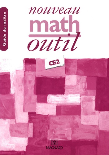 Bernard Séménadisse et Alain Charles - Nouveau Math outil CE2 - Guide du maître.