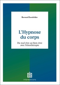 L'Hypnose du corps - Du mal-être au bien-être avec l'eïnothérapie