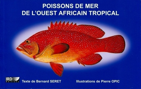Bernard Séret - Poissons de mer de l'ouest africain tropical.